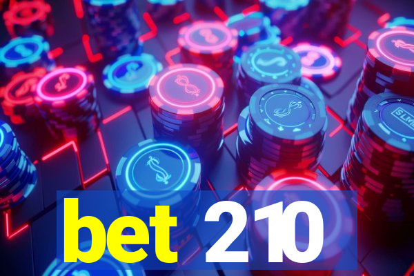 bet 210